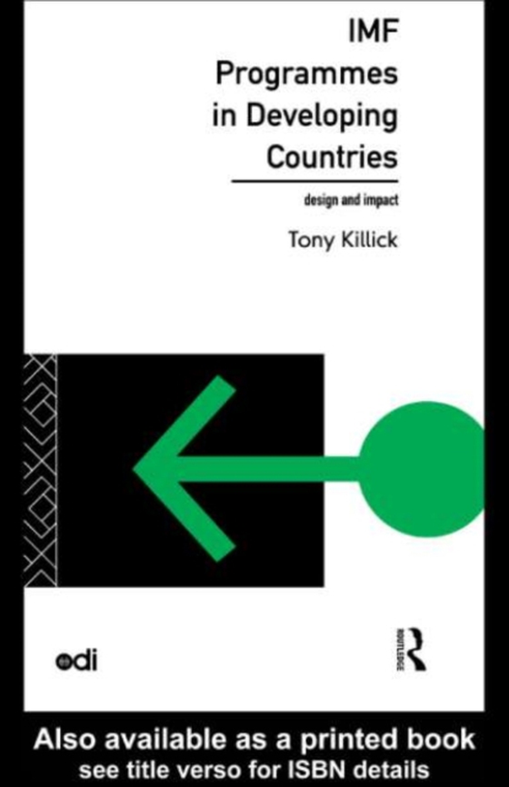 IMF Programmes in Developing Countries (e-bog) af Killick, Tony