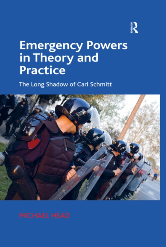 Emergency Powers in Theory and Practice (e-bog) af Head, Michael