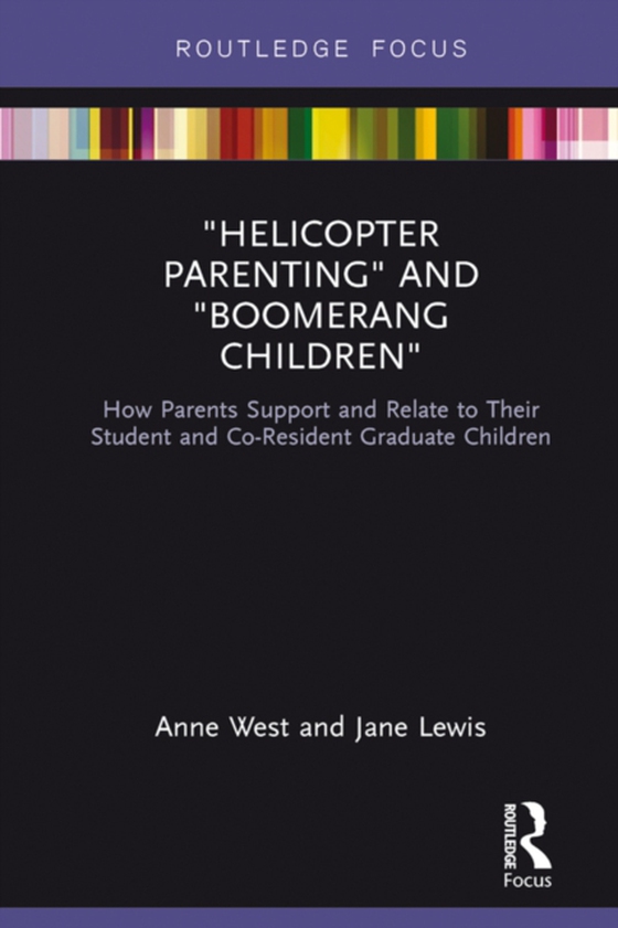 Helicopter Parenting and Boomerang Children (e-bog) af Lewis, Jane