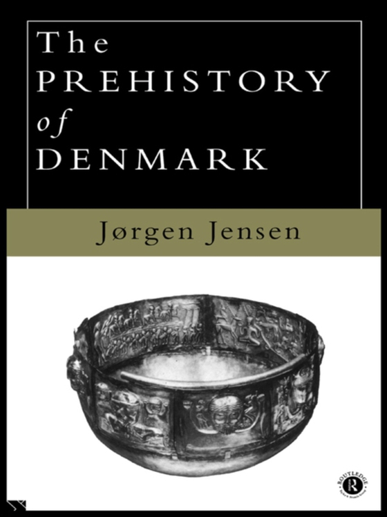 Prehistory of Denmark (e-bog) af Jensen, Jorgen