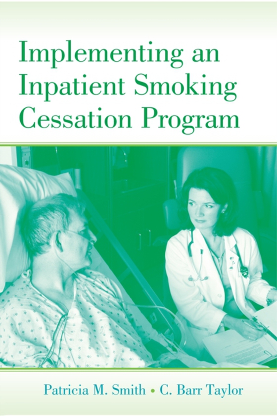 Implementing an Inpatient Smoking Cessation Program (e-bog) af Taylor, C. Barr