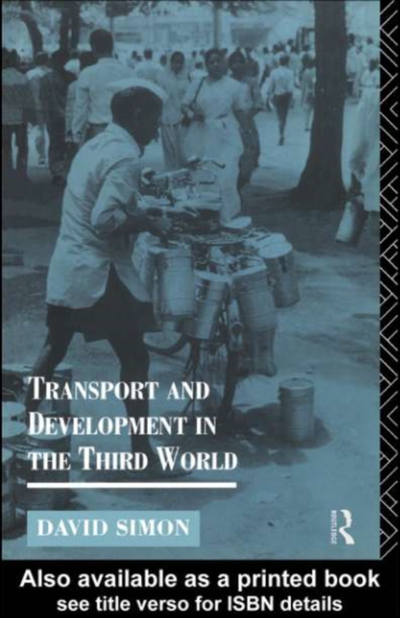 Transport and Development in the Third World (e-bog) af Simon, David