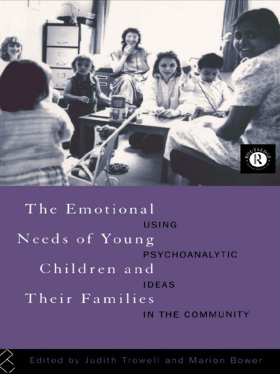 Emotional Needs of Young Children and Their Families (e-bog) af -