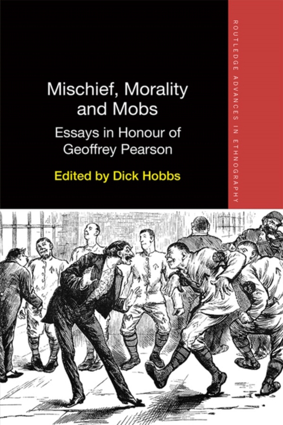 Mischief, Morality and Mobs (e-bog) af -