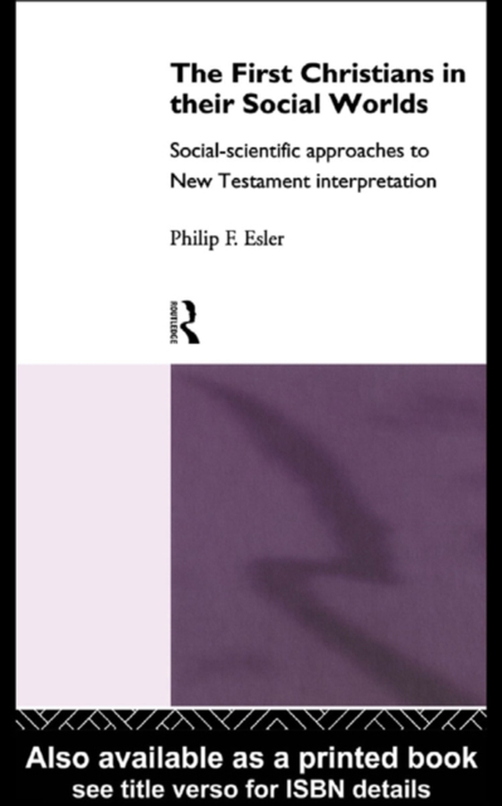 First Christians in Their Social Worlds (e-bog) af Esler, Philip F.