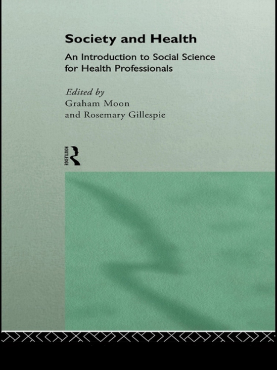 Society and Health (e-bog) af Moon, Graham