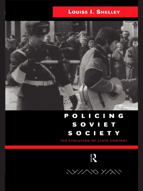 Policing Soviet Society (e-bog) af Shelley, Louise