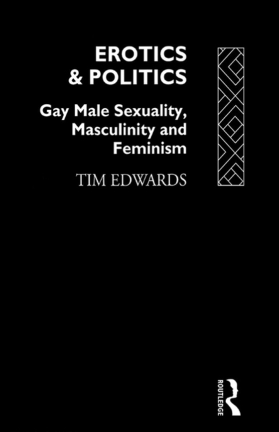 Erotics and Politics (e-bog) af Edwards, Tim