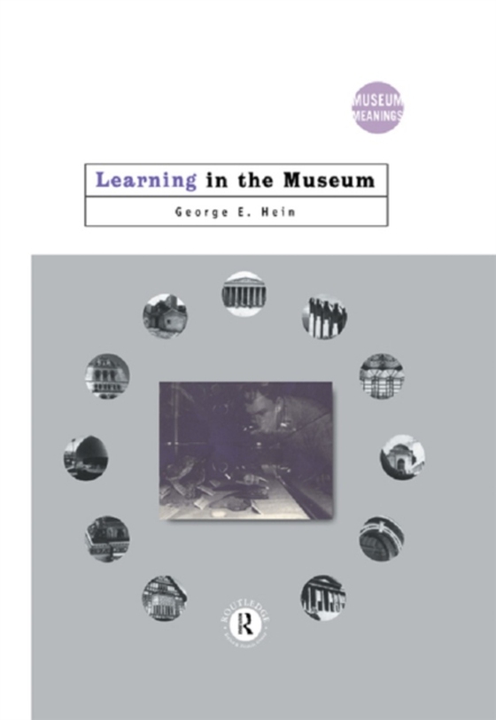 Learning in the Museum (e-bog) af Hein, George E.