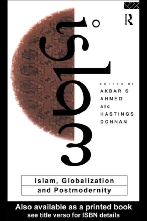 Islam, Globalization and Postmodernity (e-bog) af -