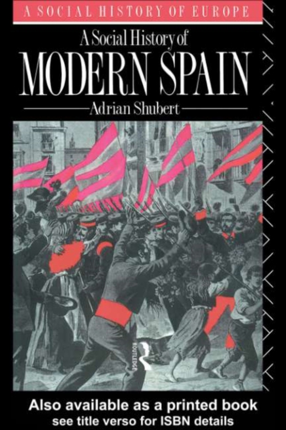 Social History of Modern Spain (e-bog) af Shubert, Adrian