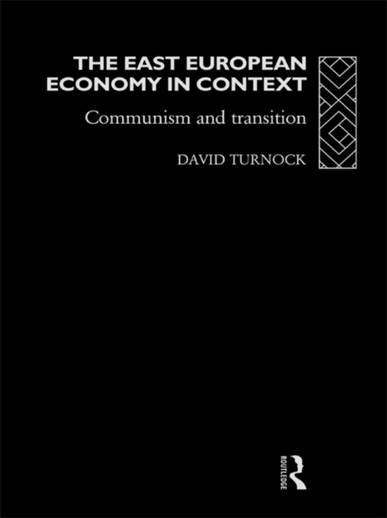 East European Economy in Context (e-bog) af Turnock, David