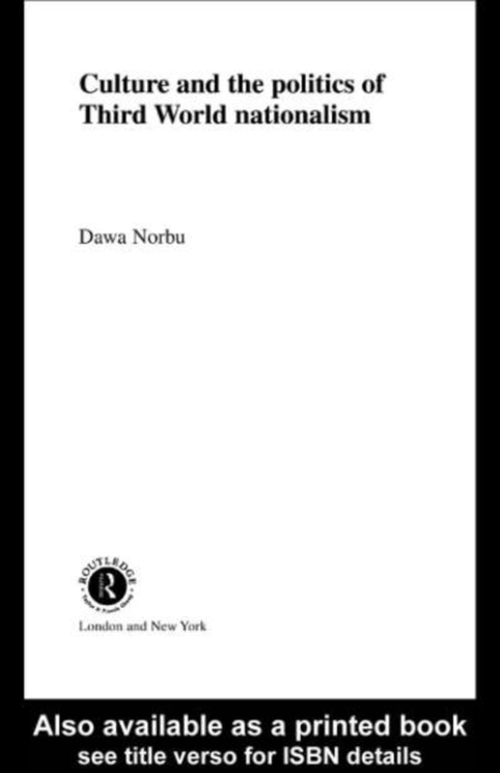 Culture and the Politics of Third World Nationalism (e-bog) af Norbu, Dawa
