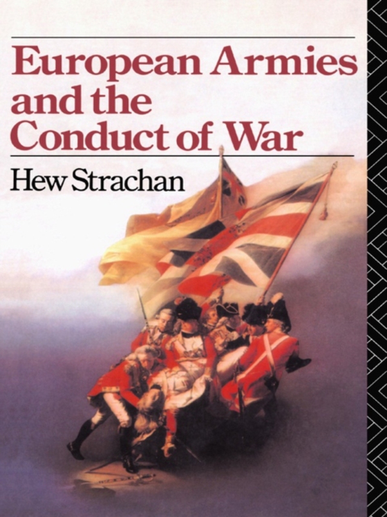 European Armies and the Conduct of War (e-bog) af Strachan, Hew