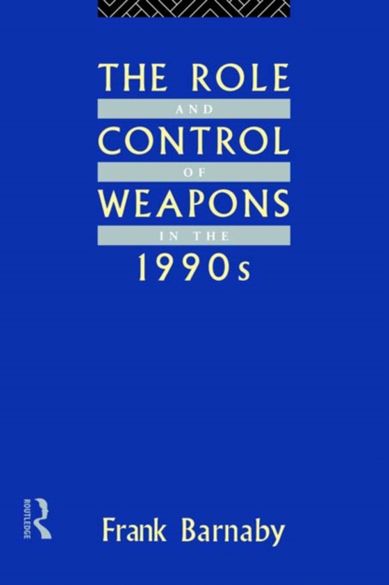 Role and Control of Weapons in the 1990s