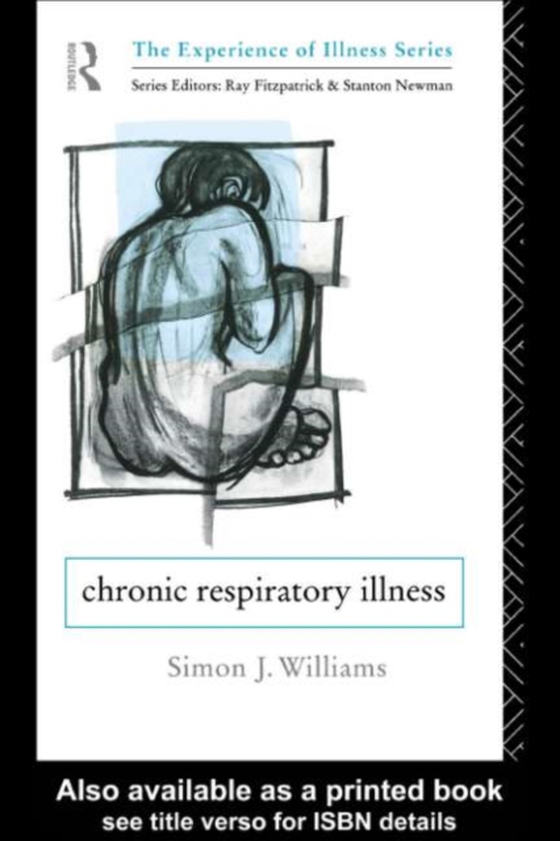 Chronic Respiratory Illness (e-bog) af Williams, Simon J.