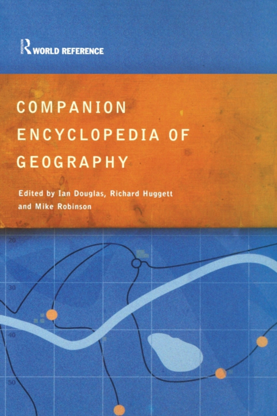 Companion Encyclopedia of Geography (e-bog) af -