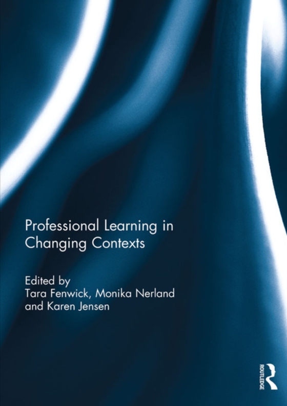 Professional Learning in Changing Contexts (e-bog) af -