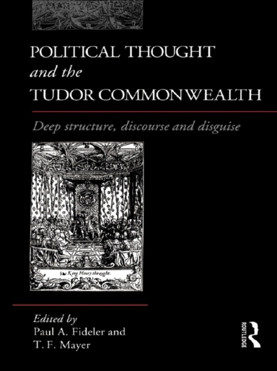 Political Thought and the Tudor Commonwealth