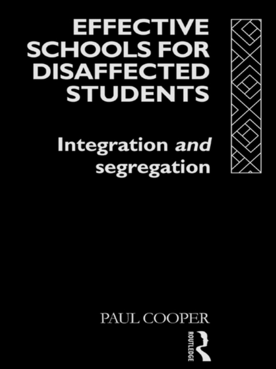 Effective Schools for Disaffected Students