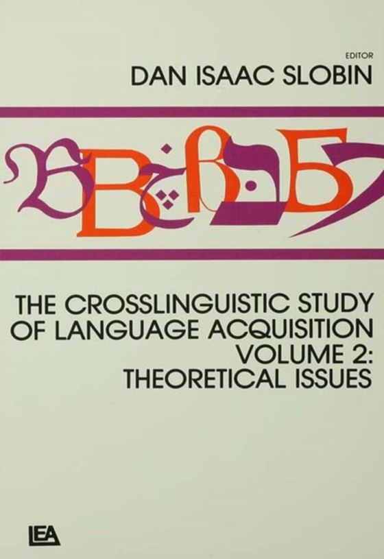 Crosslinguistic Study of Language Acquisition (e-bog) af -