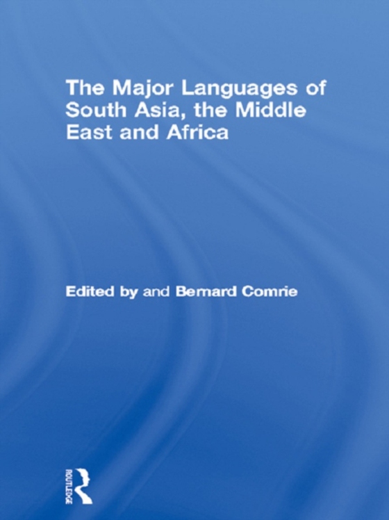 Major Languages of South Asia, the Middle East and Africa (e-bog) af -