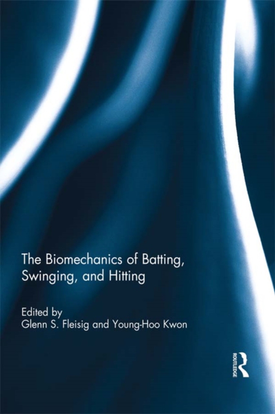 Biomechanics of Batting, Swinging, and Hitting