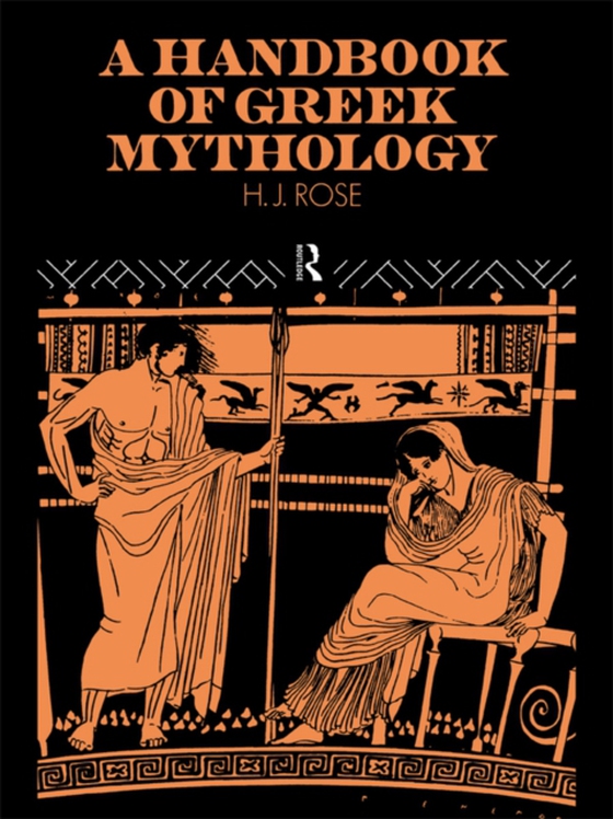 Handbook of Greek Mythology (e-bog) af Rose, H. J.