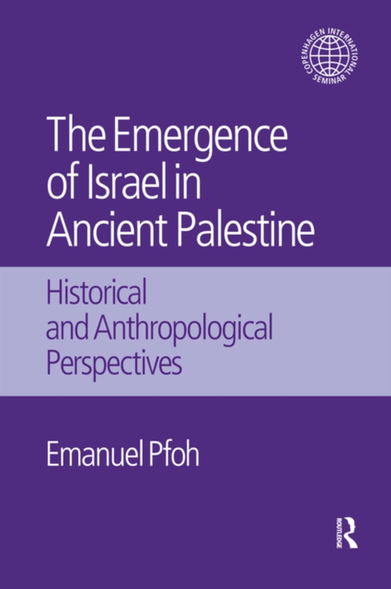 Emergence of Israel in Ancient Palestine (e-bog) af Pfoh, Emanuel