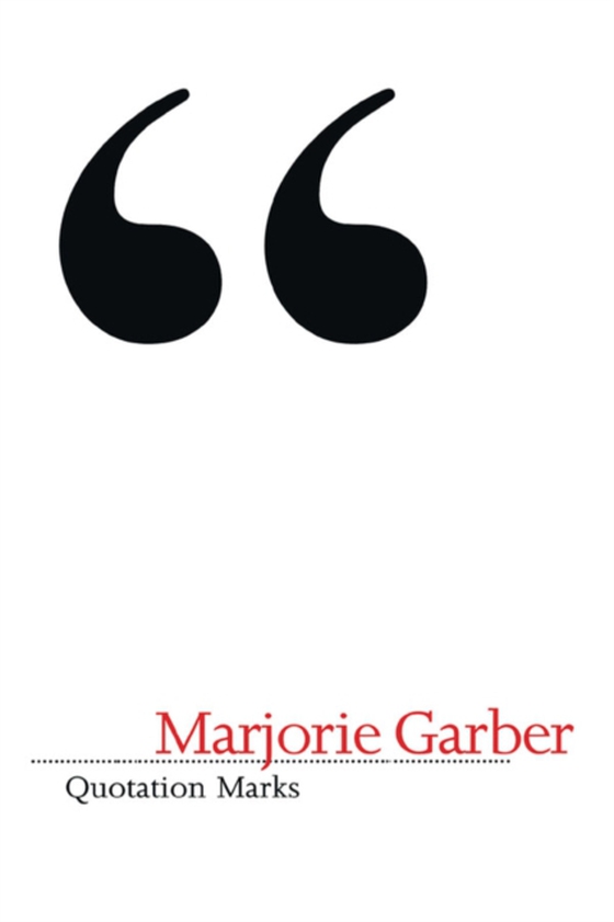 Quotation Marks (e-bog) af Garber, Marjorie