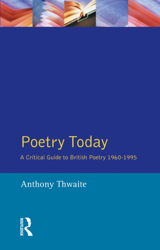 Poetry Today (e-bog) af Thwaite, Anthony