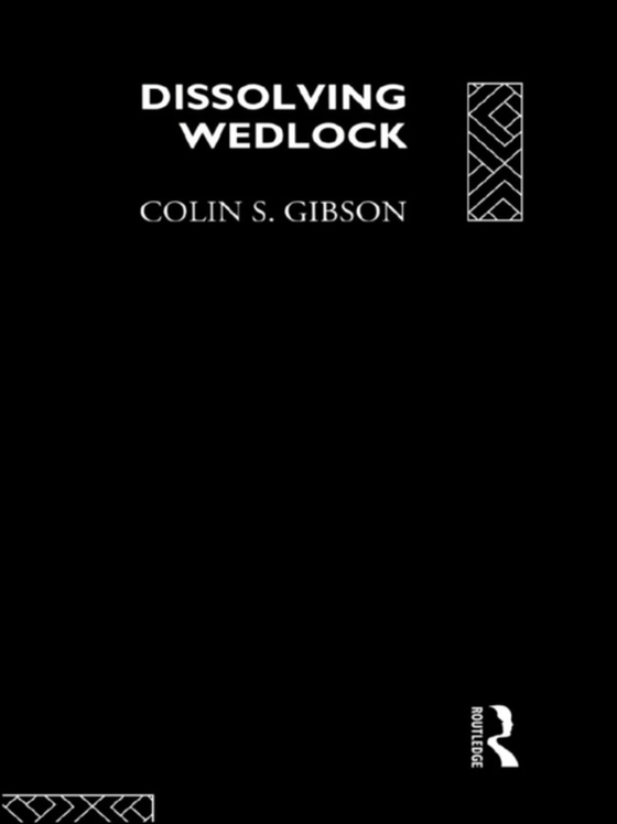 Dissolving Wedlock (e-bog) af Gibson, Colin