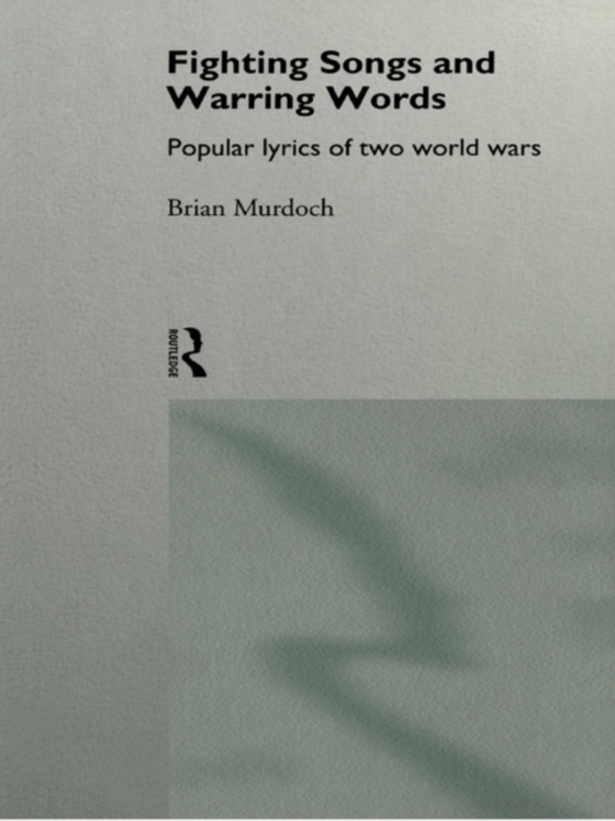 Fighting Songs and Warring Words (e-bog) af Murdoch, Brian