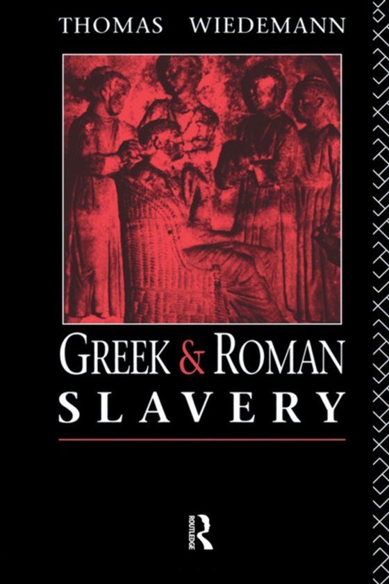 Greek and Roman Slavery (e-bog) af Wiedemann, Thomas