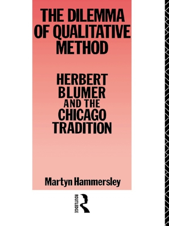 Dilemma Qualitative Method (e-bog) af Hammersley, Martyn
