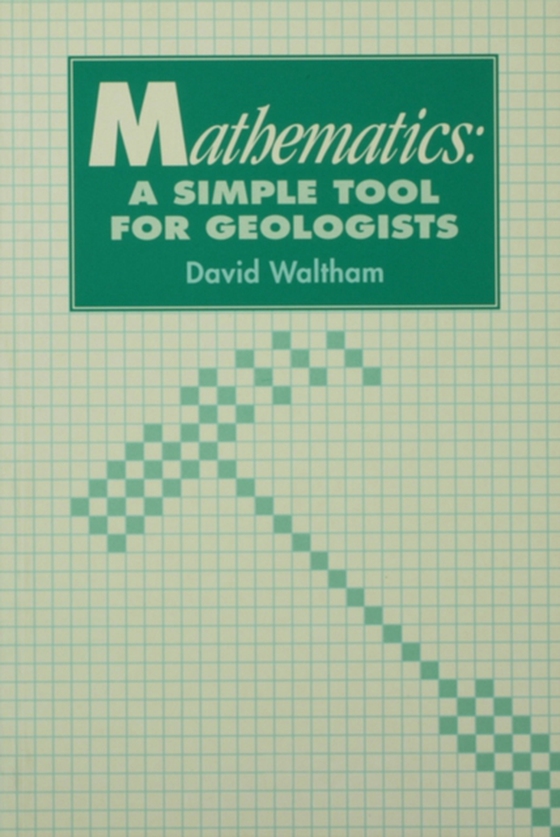 Mathematics: a Simple Tool for Geologists (e-bog) af Waltham, D.