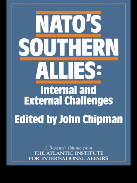 NATO's Southern Allies (e-bog) af Chipman, John