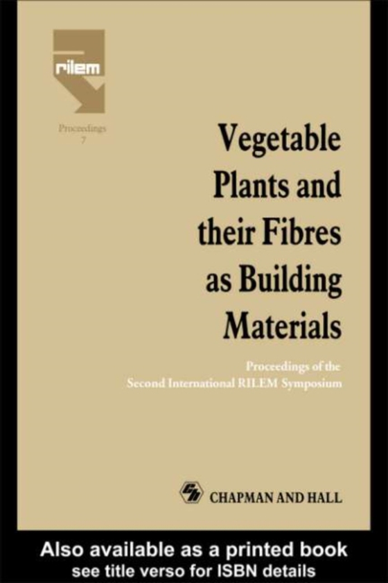 Vegetable Plants and their Fibres as Building Materials (e-bog) af -