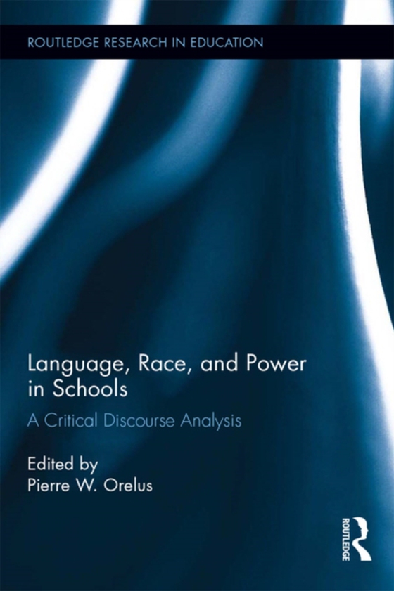 Language, Race, and Power in Schools