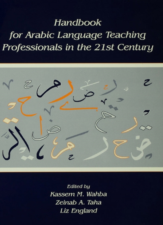 Handbook for Arabic Language Teaching Professionals in the 21st Century