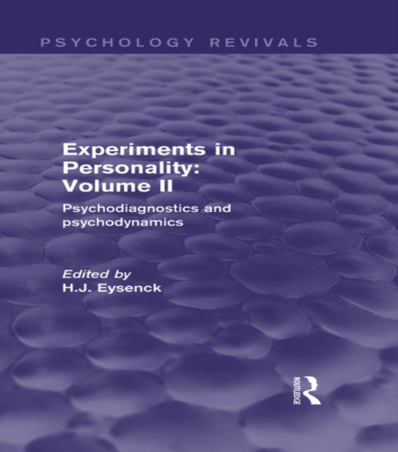 Experiments in Personality: Volume 2 (Psychology Revivals)