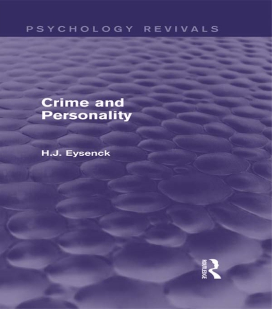 Crime and Personality (Psychology Revivals) (e-bog) af Eysenck, H. J.