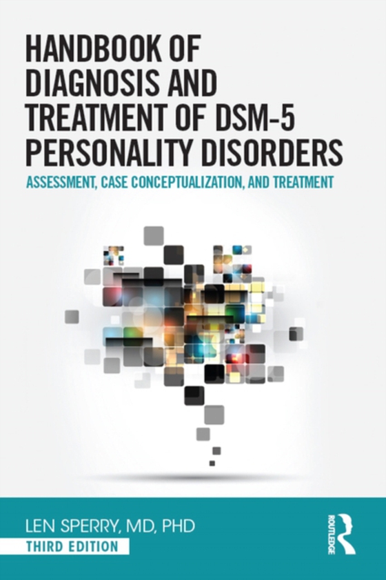 Handbook of Diagnosis and Treatment of DSM-5 Personality Disorders (e-bog) af Sperry, Len