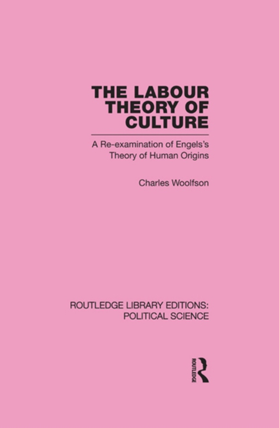 Labour Theory of Culture (e-bog) af Woolfson, Charles