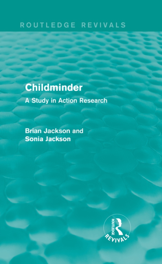 Childminder (Routledge Revivals) (e-bog) af Jackson, Sonia