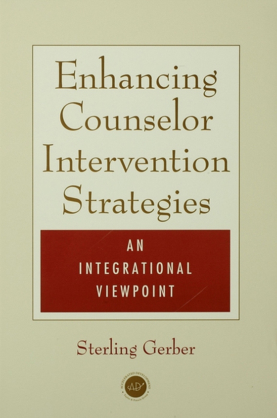 Enhancing Counselor Intervention Strategies (e-bog) af Gerber, Sterling K.