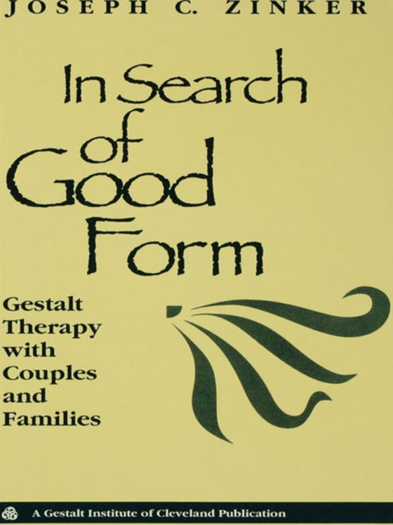 In Search of Good Form (e-bog) af Zinker, Joseph C.