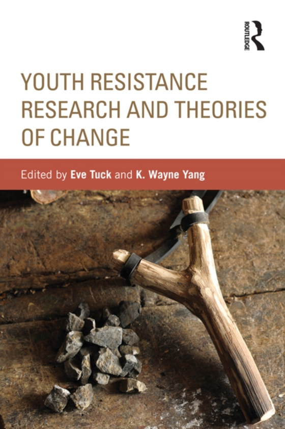 Youth Resistance Research and Theories of Change (e-bog) af -