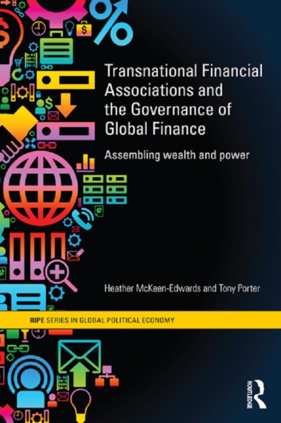 Transnational Financial Associations and the Governance of Global Finance (e-bog) af Porter, Tony