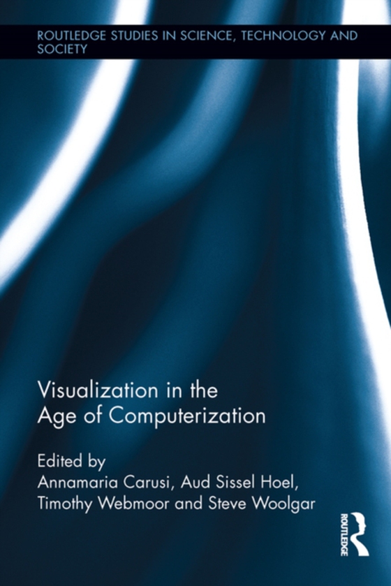 Visualization in the Age of Computerization (e-bog) af -